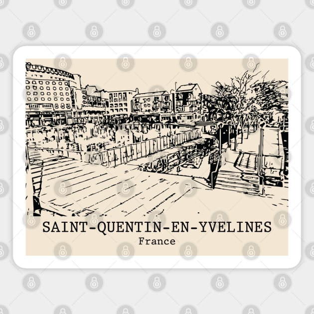 Saint-Quentin-en-Yvelines - France Magnet by Lakeric